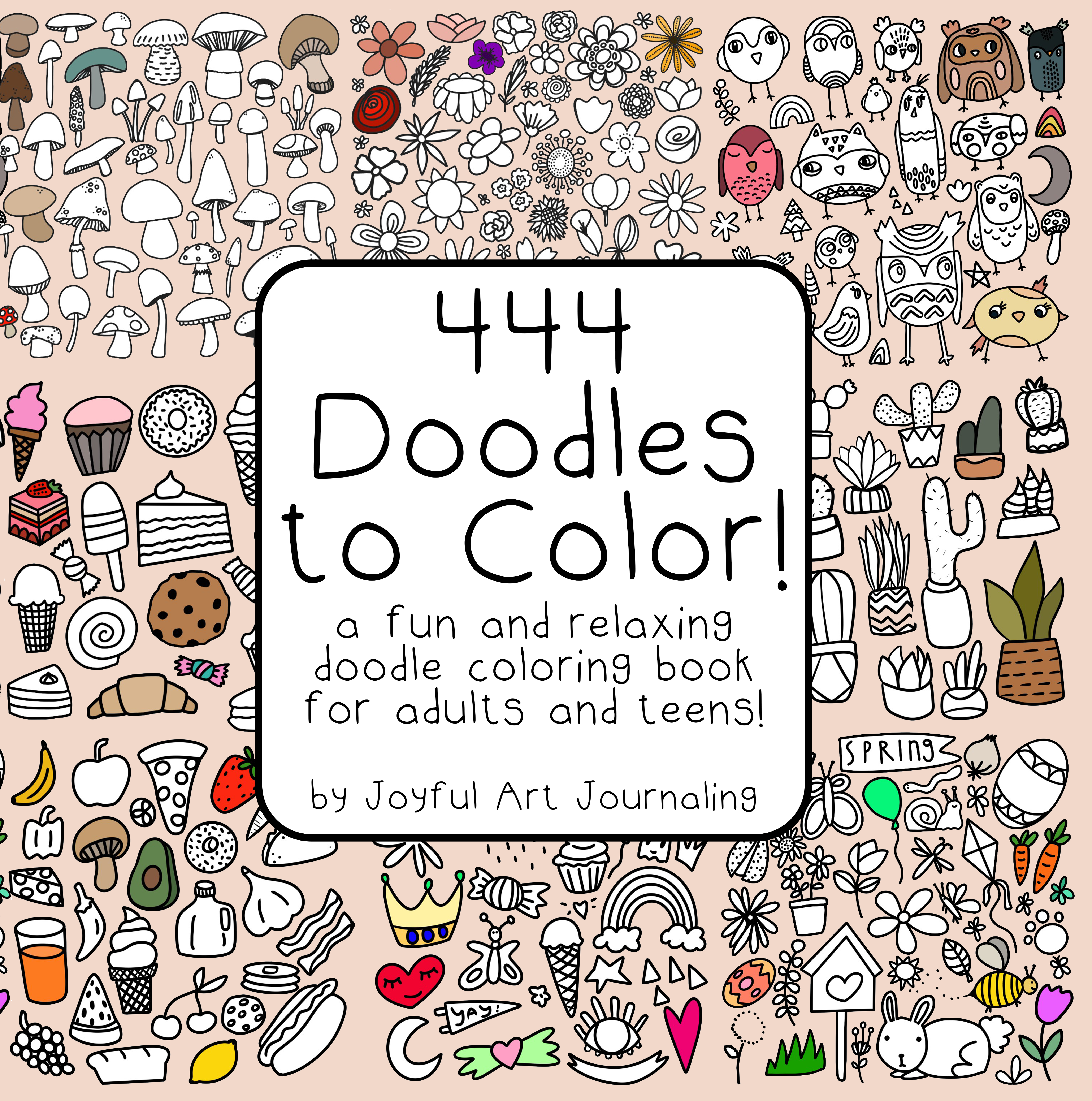 444 Doodles to Color: a fun and relaxing doodle coloring book for adults and teens! So many cute doodles to color for mindfulness and relaxation